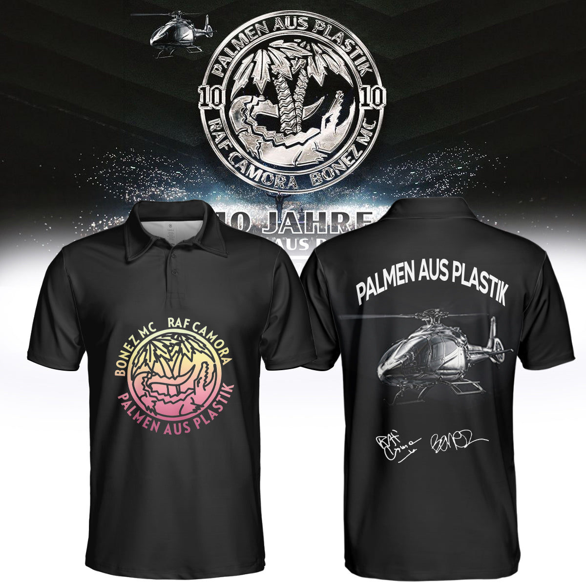 RAF Camora & Bonez MC “10 Jahre Palmen aus Plastik Tour” . Limited Edition Signature Polo
