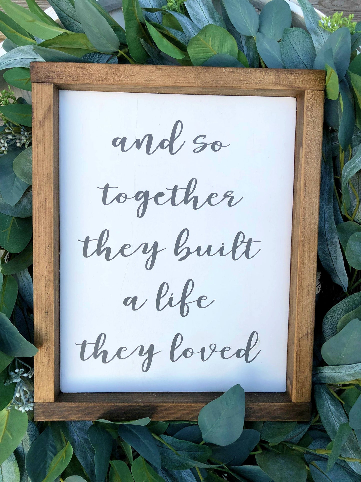 And So Together They Built A Life They Loved, Wood Sign, Farmhouse Style, Wall Decor, Wedding Gift, Life they Loved, Rustic Farmhouse