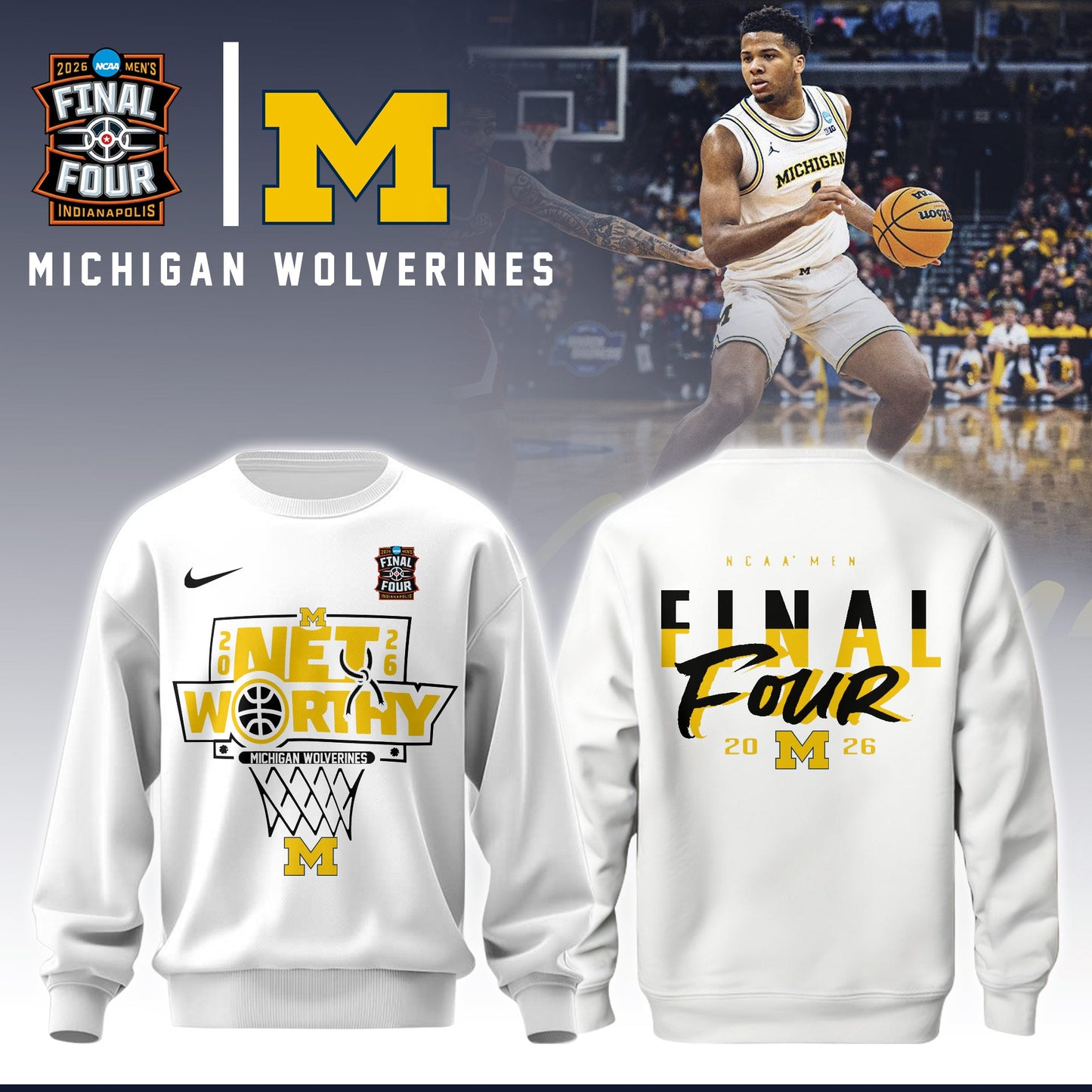MICH Men’s Basketball 2026 Final Four Sweatshirt Limited Edition