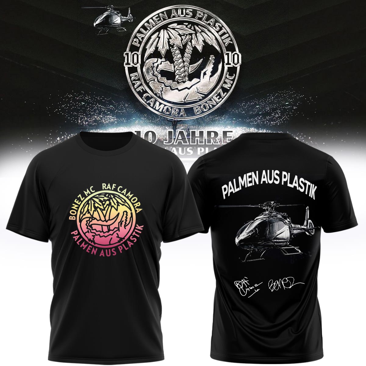 RAF Camora & Bonez MC “10 Jahre Palmen aus Plastik Tour” . Limited Edition Signature T shirt