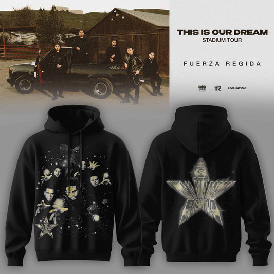 THIS IS OUR DREAM STADIUM TOUR – FUERZA REGIDA HOODIE