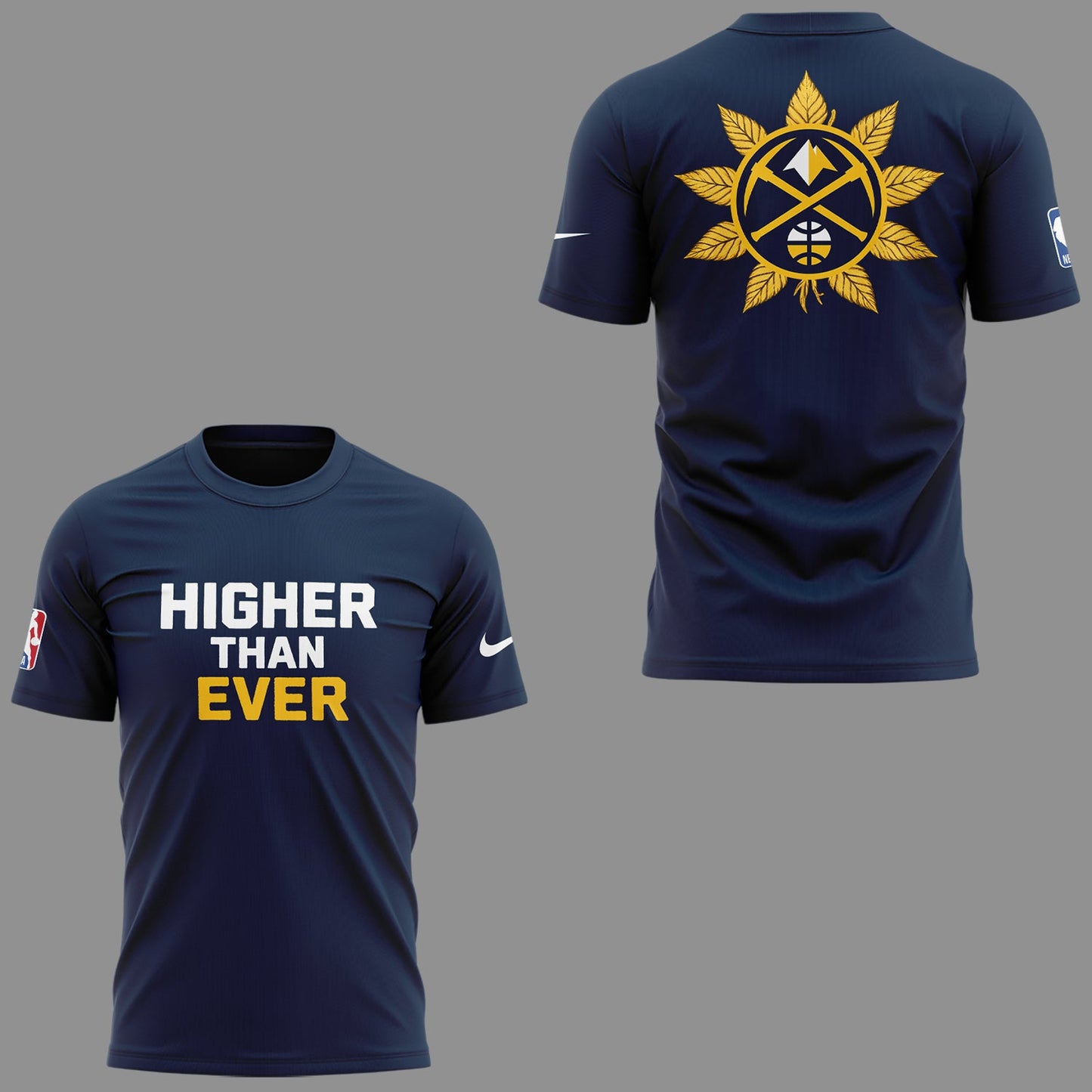 Denver Nuggets - Limited Edition Higher Than Ever Tshirt