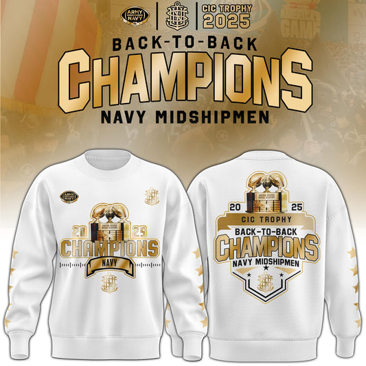 Navy Midshipmen Special Back to Back CIC trophy Champions 2025 Sweatshirt