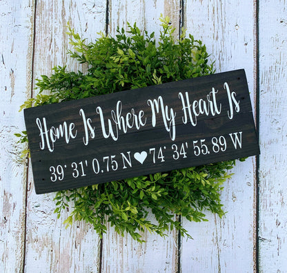 Home Is Where My Heart Is Sign, Custom Coordinates Wood Sign for your home , Lat / Long, Custom Wood Sign, Anniversary Gift, Home Sweet Home