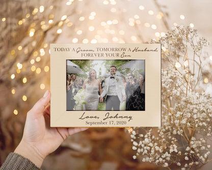 Custom Photo Frame,Parents of the Groom,Wedding Picture Frame,Today a Groom Tomorrow a Husband,Engagement Couple,Wedding Gift,Gift from Son
