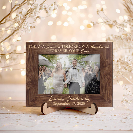 Custom Photo Frame,Parents of the Groom,Wedding Picture Frame,Today a Groom Tomorrow a Husband,Engagement Couple,Wedding Gift,Gift from Son