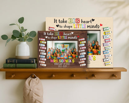 CustomTeacher Class Photo Frame,Teacher Appreciation Gift,It takes a Big Heart to Shape Little Minds,Picture Frame,Teacher Gift fromStudent