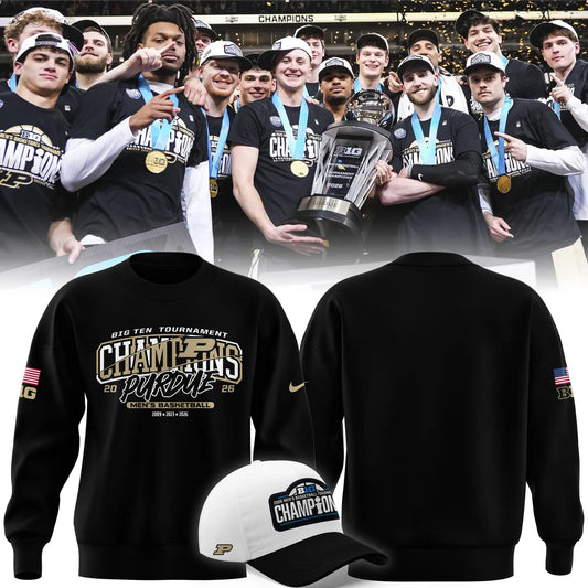 Purdue Men's Basketball 2026 Big Ten Tournament Champions SWEATSHIRT