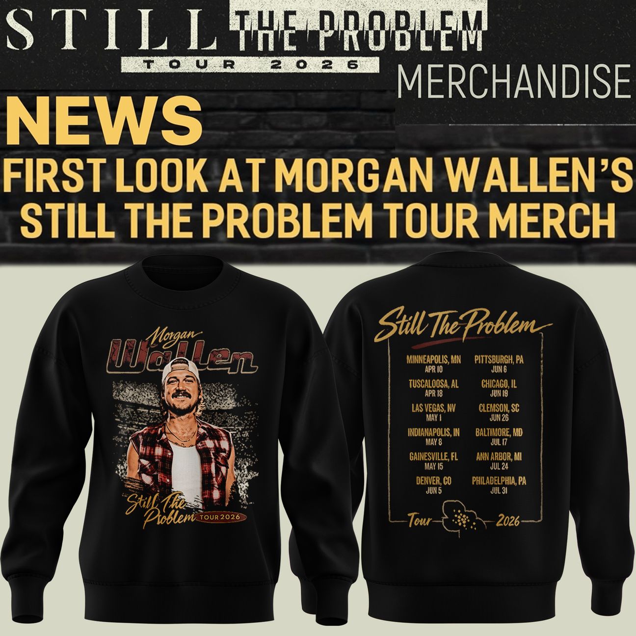 Morgan Wallen Still The Problem Tour 2026 Sweatshirt