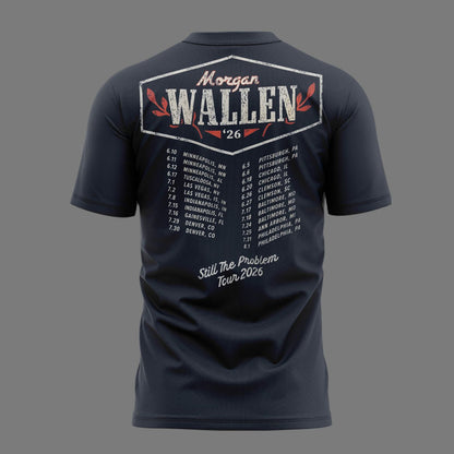 Still The Problem Tour 2026 - Morgan Wallen T-Shirt