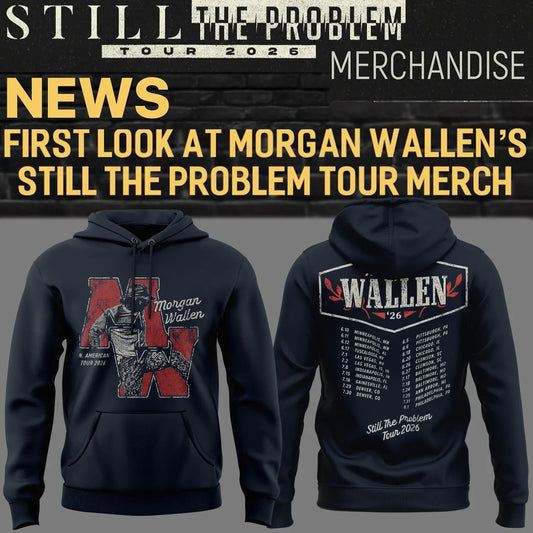 Still The Problem Tour 2026 - Morgan Wallen Hoodie