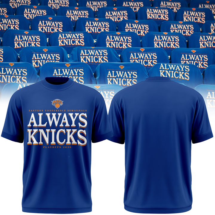 2026 Always Knicks New York Knicks Forever Playoffs T-Shirt