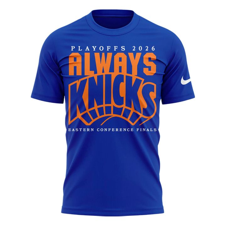 New York Knicks 2026 Playoffs "Always Knicks" Special T-Shirt