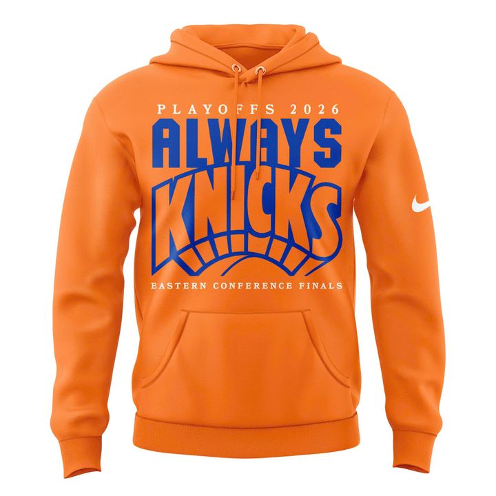 New York Knicks 2026 Playoffs "Always Knicks" Hoodie - Orange