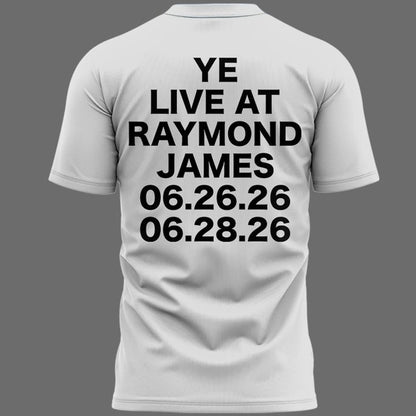 Tampa White T-shirt -2026 Ye Live Concert Tour Raymondames Stadium