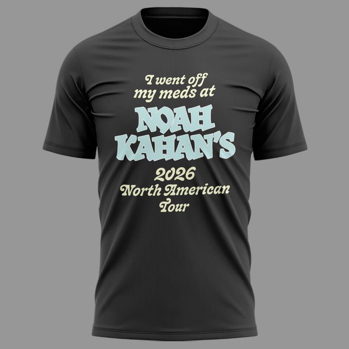 Exclusive Version "I went off my meds at" Noah Kahan The Great Divide Tour T-shirt