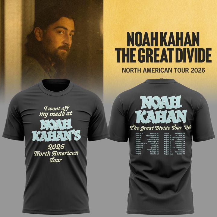 Exclusive Version "I went off my meds at" Noah Kahan The Great Divide Tour T-shirt