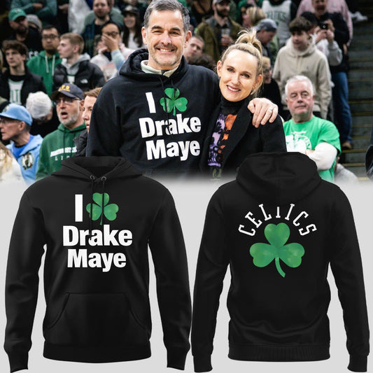 "I ☘️ Drake Maye" Boston Celtics Hoodie