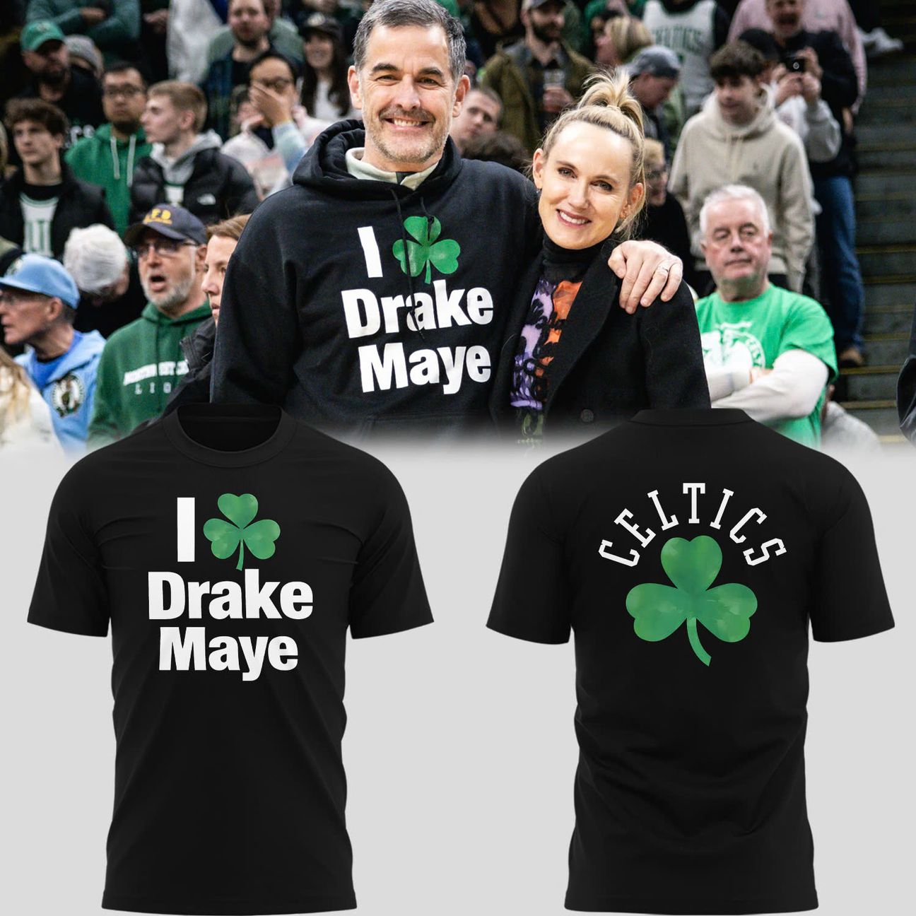 "I ☘️ Drake Maye" Boston Celtics T-Shirt